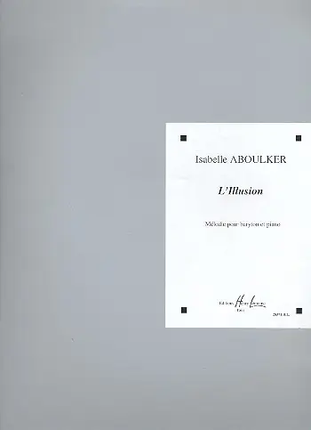 L'Illusion pour baryton et piano Angebot
