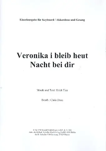 Veronika, I bleib heut Nacht bei dir: Sale