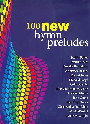 100 new Hymn Preludes Must-Have