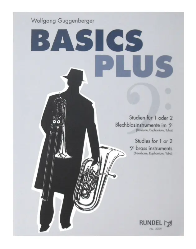 Wolfgang Guggenberger: Basics Plus - Studien für 1 oder 2 Blechblasinstrumente i Preisreduziert