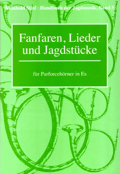 Reinhold Stief: Handbücher der Jagdmusik, Band 5 Sale
