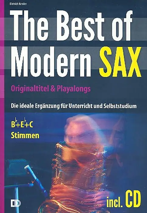 Dietrich Kessler: The Best of Modern Sax Heißes Angebot