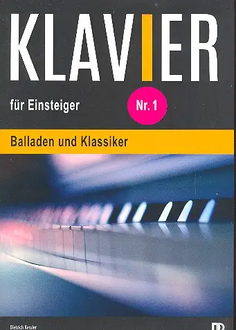 Klavier für Einsteiger Band 1: Nur Heute